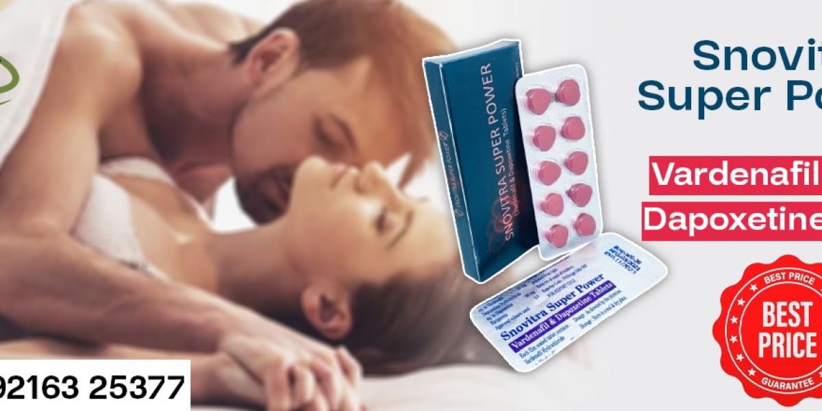 Boost the Sensual Life by Treating ED & PE with Snovitra Super Power