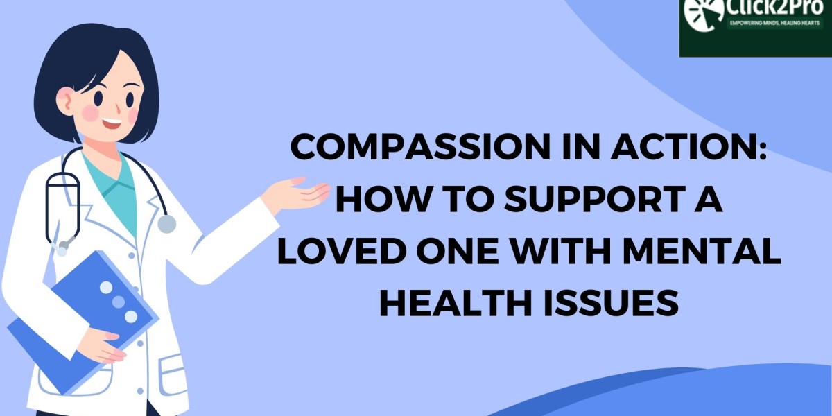 Compassion in Action: How to Support a Loved One with Mental Health Issues