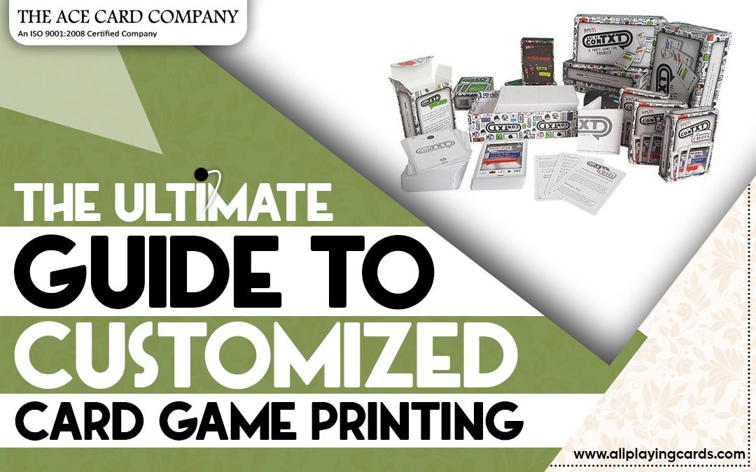 The Ultimate Guide To Customized Card Game Printing | by The Ace Card Company | Medium